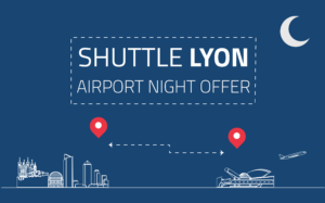 Shuttle Lyon night offer